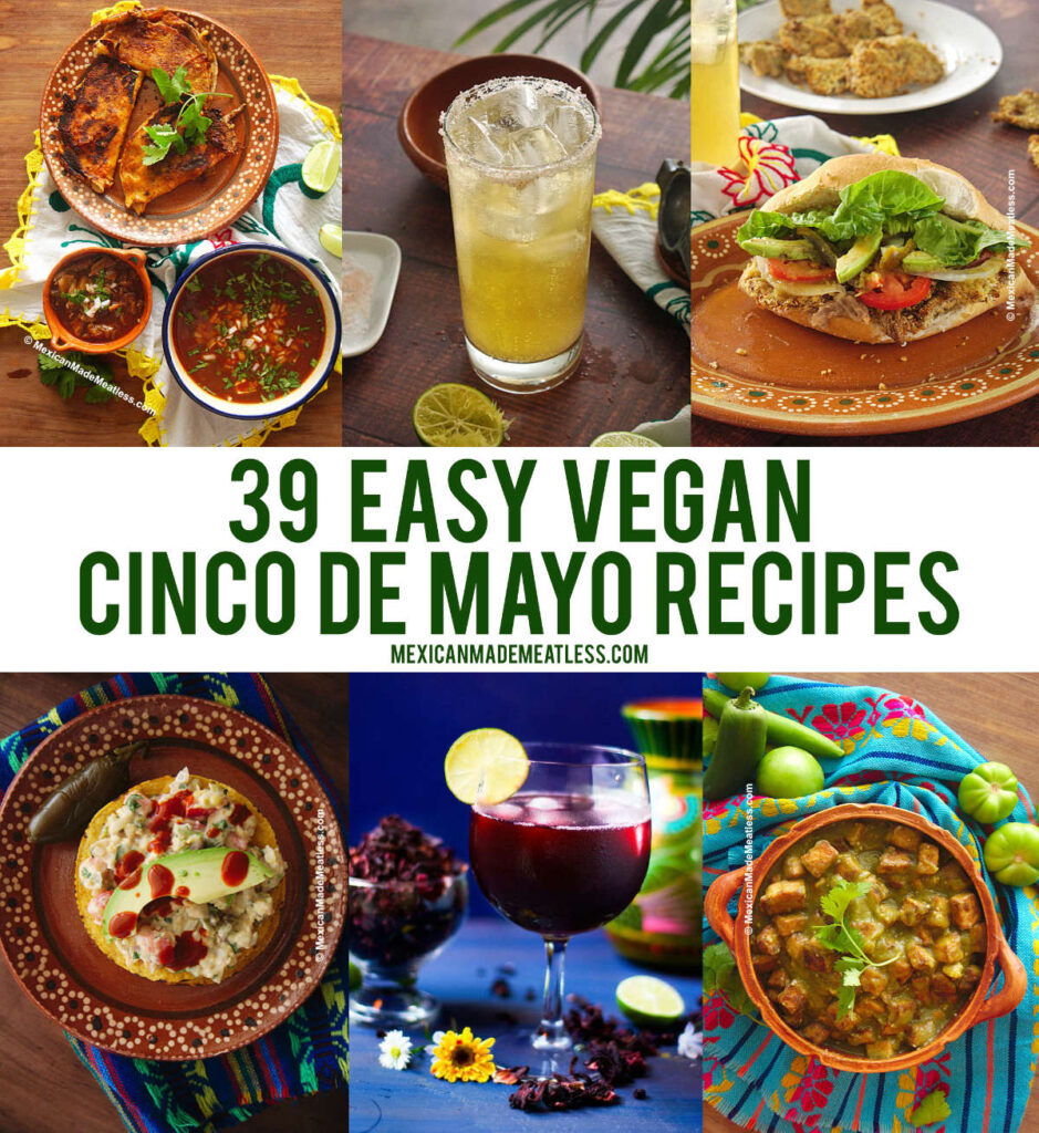 39 Vegan Cinco de Mayo Recipes