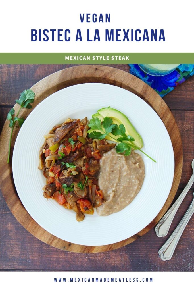 Bistec a la Mexicana or Mexican Style Steak Made Vegan.