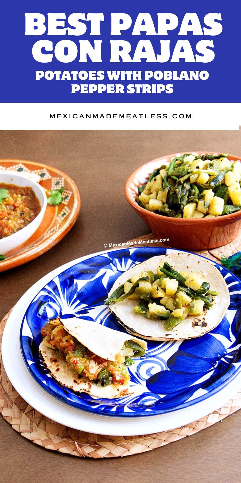 Papas Raja's BEST Papas Con Rajas Recipe (Mexican Potatoes With Roasted Poblano Peppers)