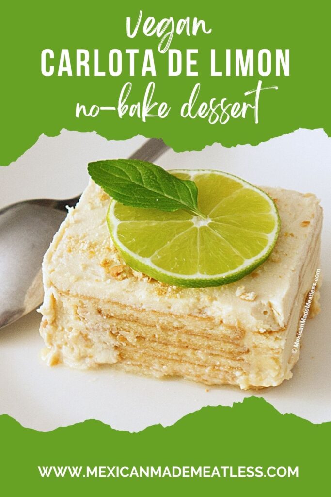 A slice of vegan Carlota de Limón, a no-bake dessert, topped with a lime wheel and mint leaf, sits on a white surface next to a spoon. Green text above highlights this vegan carlota de limon treat. Website link is at the bottom.